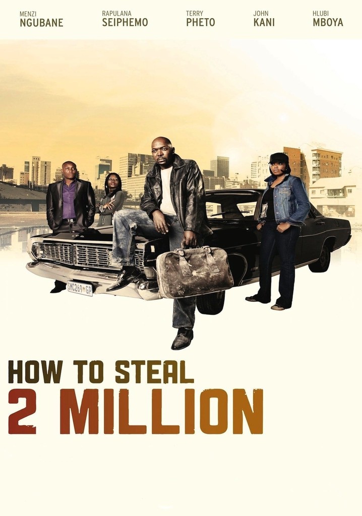 How to Steal 2 Million
