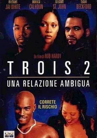 Trois 2 - Una relazione ambigua