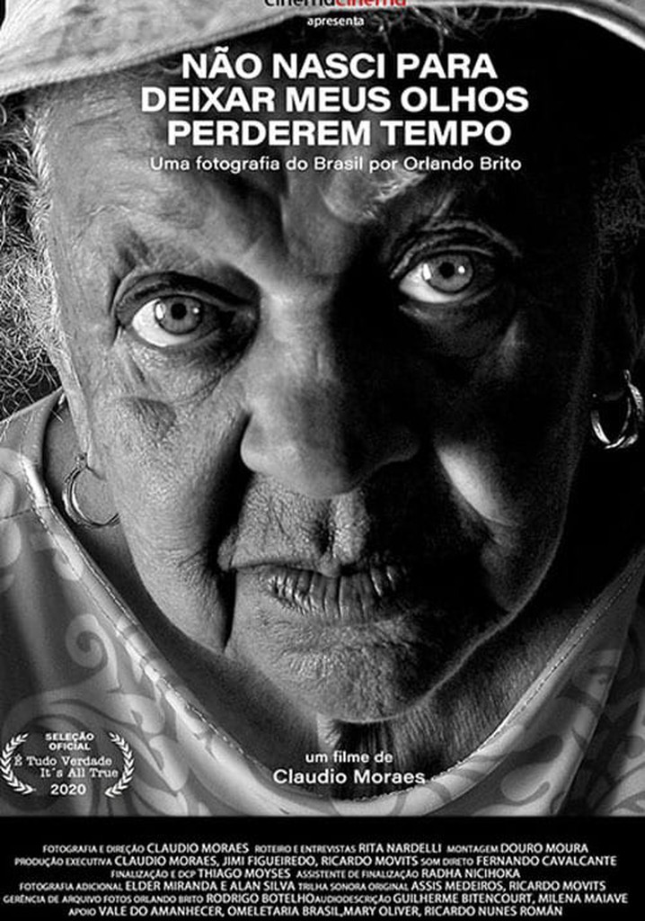 Não Nasci para Deixar meus Olhos Perderem Tempo