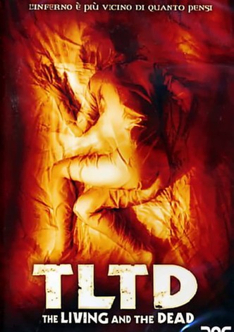 TLTD - The living and the dead