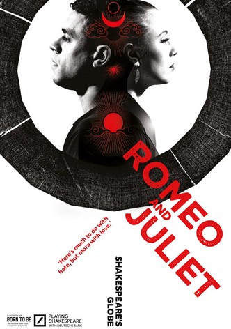 Romeo and Juliet - Live at Shakespeare's Globe