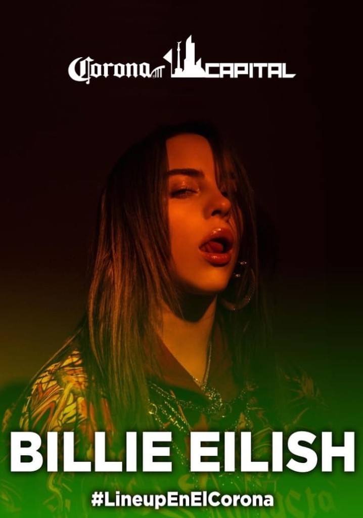 Billie Eilish: Live at Corona Capital Festival Mexico City