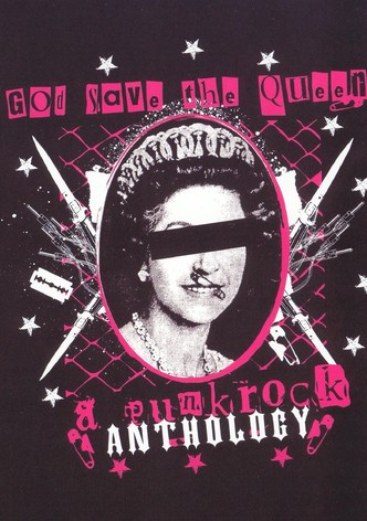 God Save the Queen: A Punk Rock Anthology