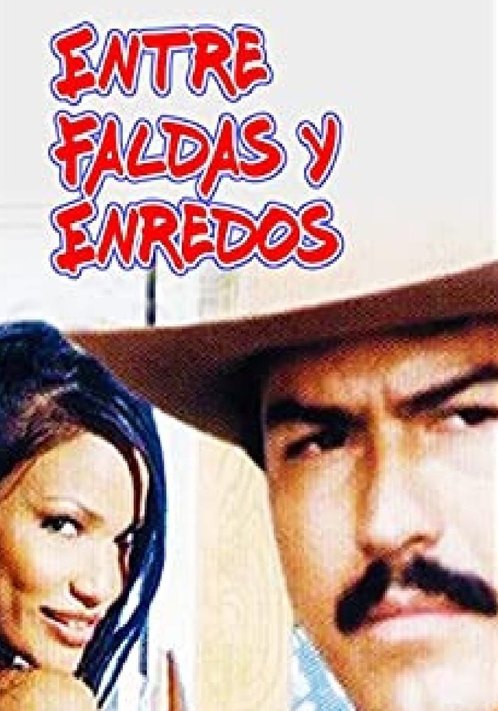 Entre faldas y enredos