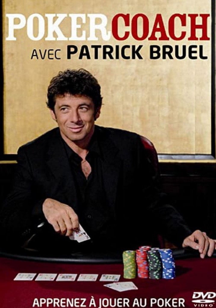 Poker Coach and Patrick Bruel