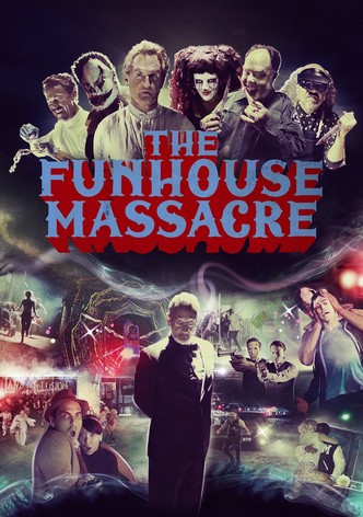 The Funhouse Massacre