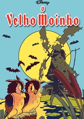 O Velho Moinho
