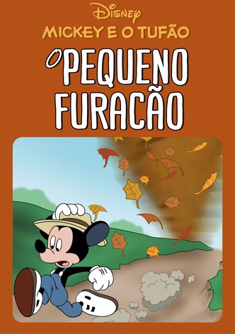 Mickey e o Tufão / O Pequeno Furacão