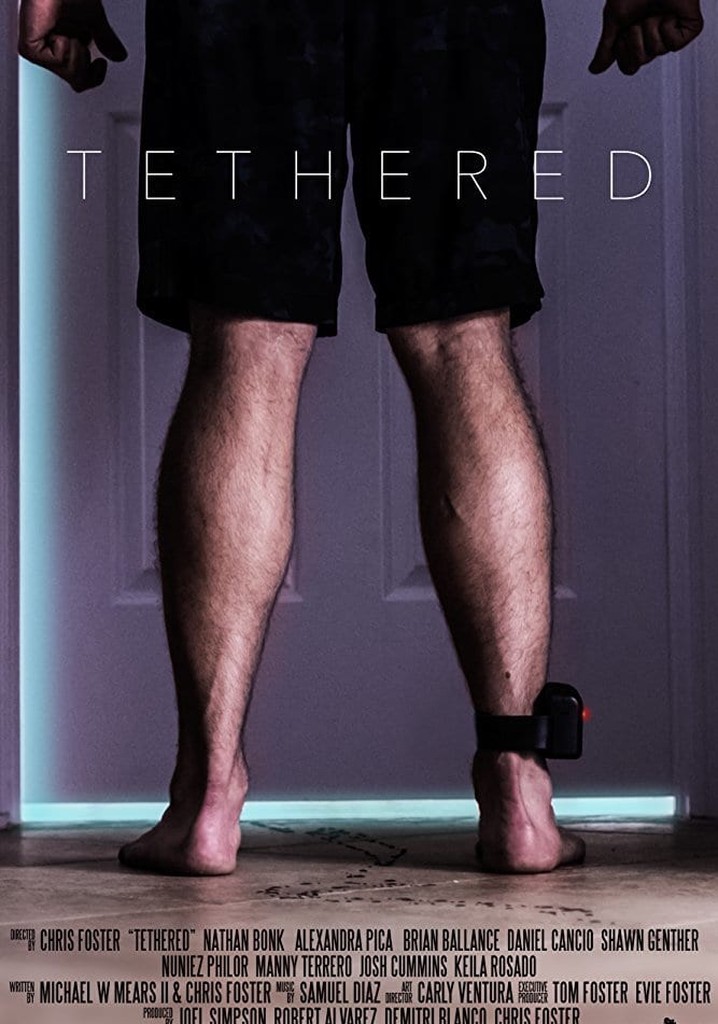 Tethered