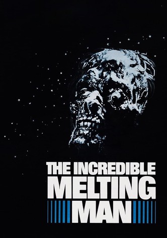 The Incredible Melting Man