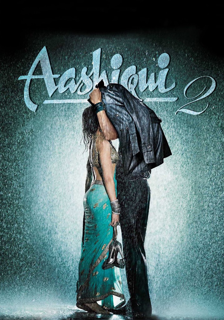 Aashiqui 2 streaming: where to watch movie online?