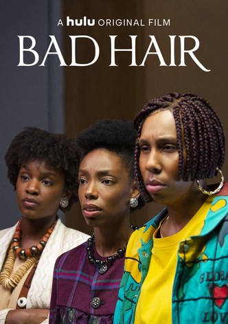 Bad Hair