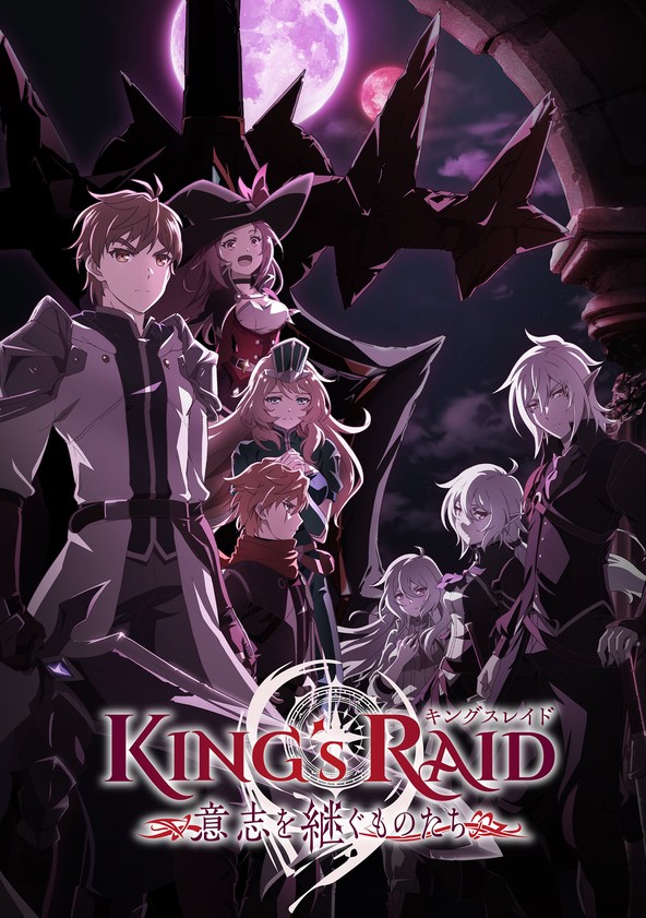 Watch KING's RAID: Successors of the Will - Crunchyroll