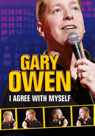 Gary Owen: I Agree With Myself