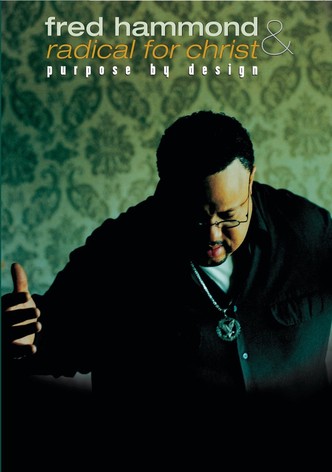 Fred Hammond and Radical for Christ: Purpose By Design