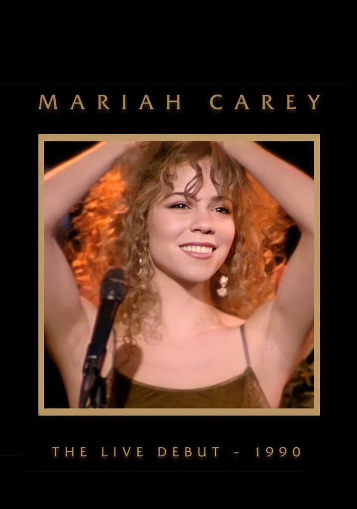 Mariah Carey: The Live Debut - 1990