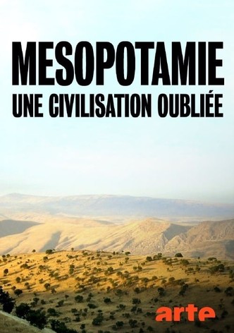 Mésopotamie, une civilisation oubliée