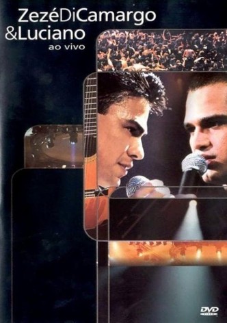 Zezé Di Camargo & Luciano: Ao Vivo