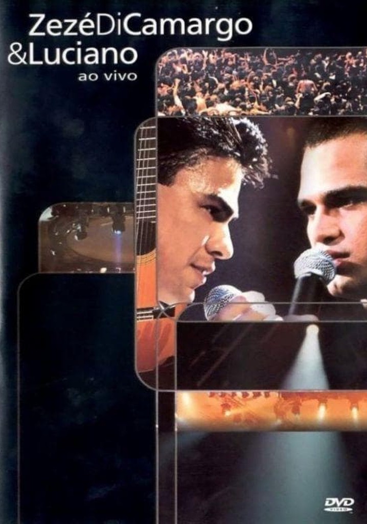 Zezé Di Camargo & Luciano: Ao Vivo