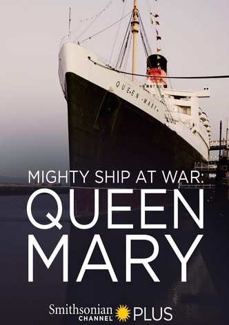 Mighty Ship at War: Queen Mary