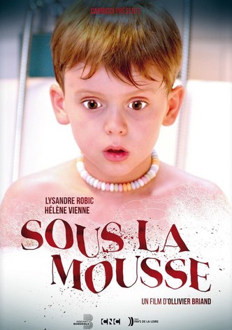 Sous la mousse