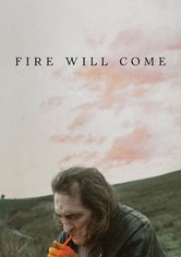 Fire Will Come