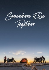 Somewhere Else Together