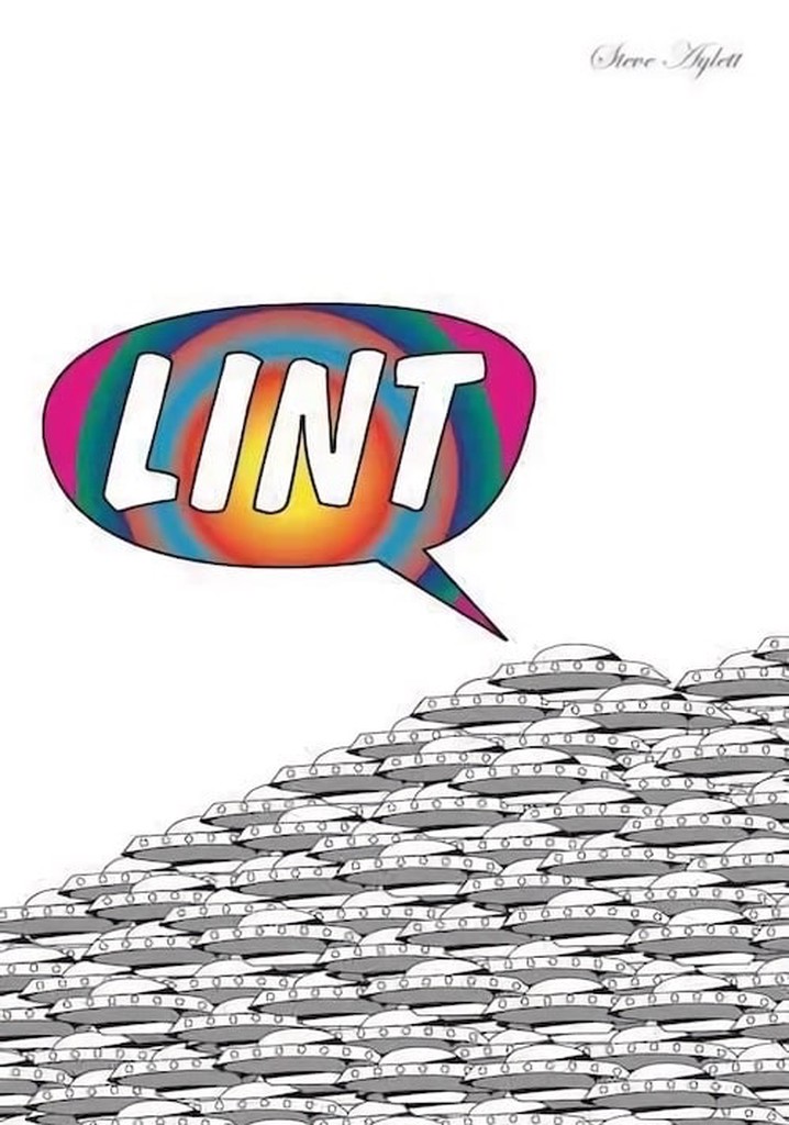 Lint: The Movie