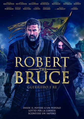 Robert the Bruce: guerriero e re