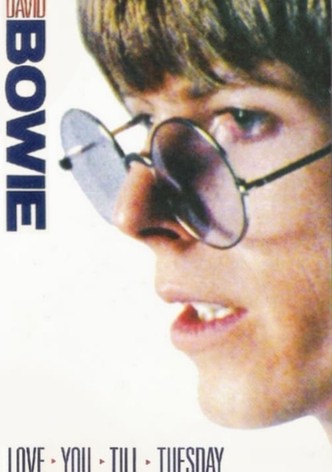 David Bowie: Love You Till Tuesday