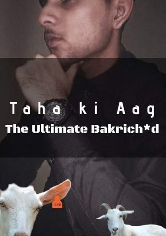 Taha Ki Aag - The Ultimate Bakrich*d