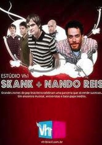 Skank e Nando Reis: Estúdio VH1