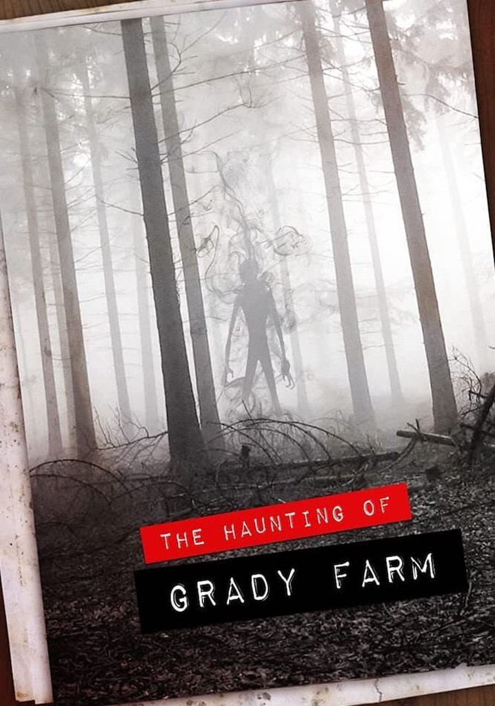 The Haunting of Grady Farm
