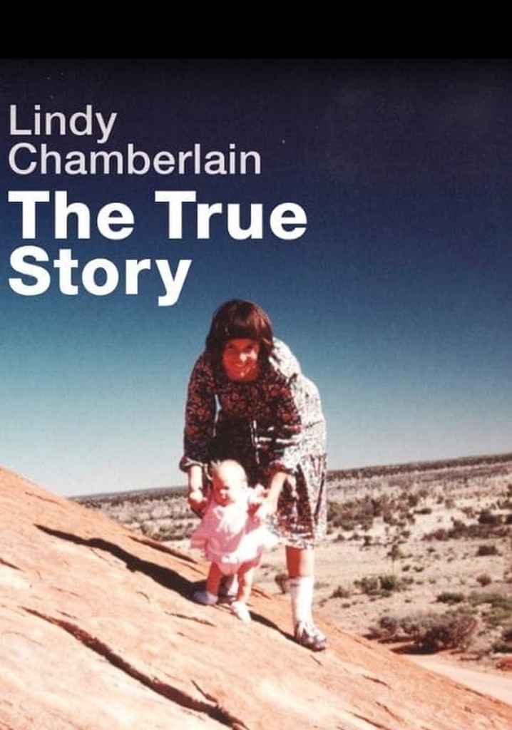Lindy Chamberlain: The True Story