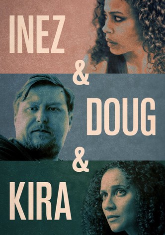 Inez & Doug & Kira