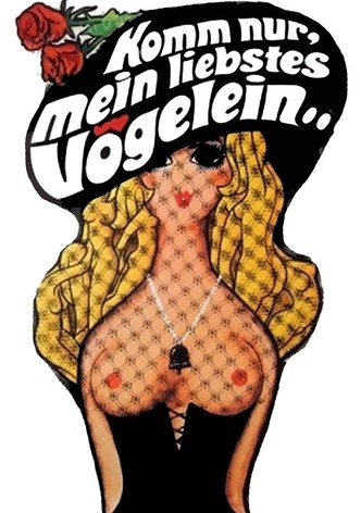 Komm nur, mein liebstes Vögelein...