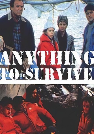 Anything to Survive