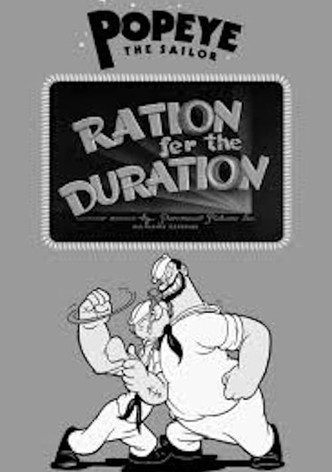 Ration Fer the Duration