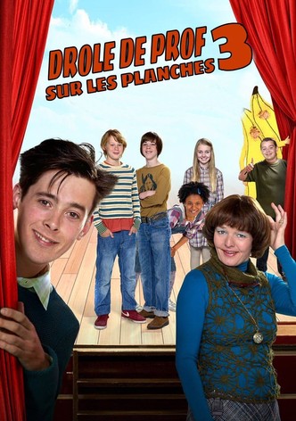 Drôle de prof 3 : sur les planches