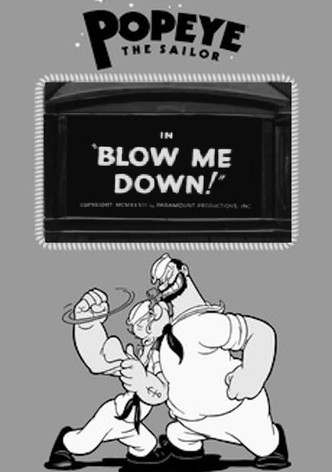 Blow Me Down!