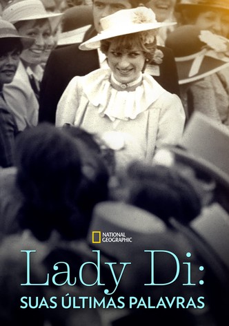 Lady Di: Suas Últimas Palavras