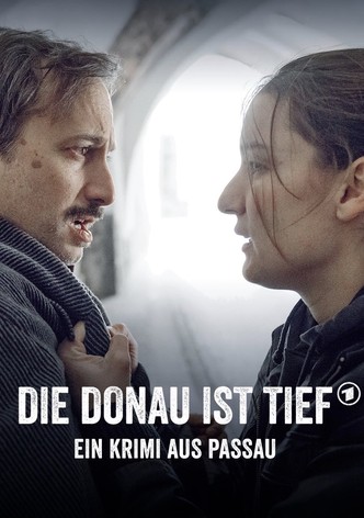 Die Donau ist tief - Ein Krimi aus Passau