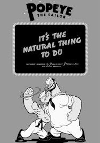 It's the Natural Thing to Do