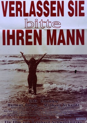 Verlassen sie bitte ihren Mann