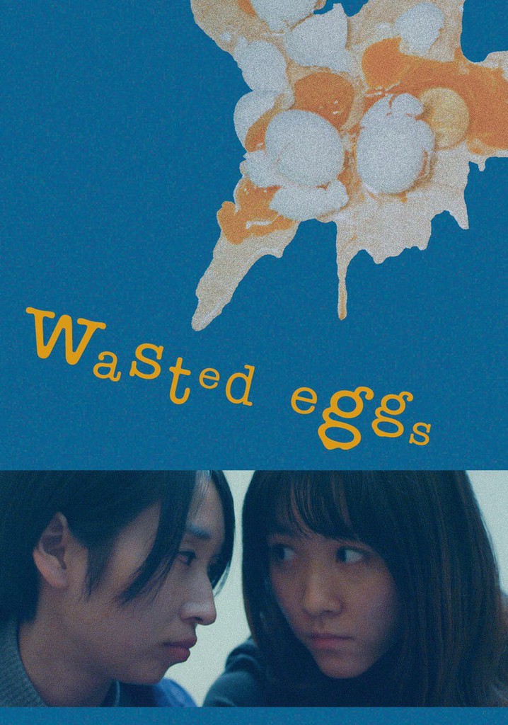 Wasted Eggs