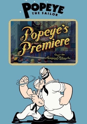 Popeye's Premiere
