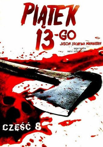 Piątek trzynastego 8: Jason Zdobywa Manhattan