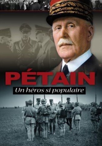 Pétain: Un héros si populaire