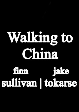 Walking to China