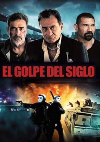 El golpe del siglo